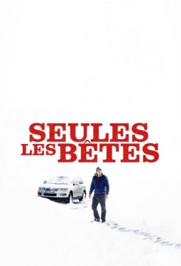 Only the Animals (Seules les bêtes)